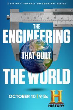 The Engineering That Built the World