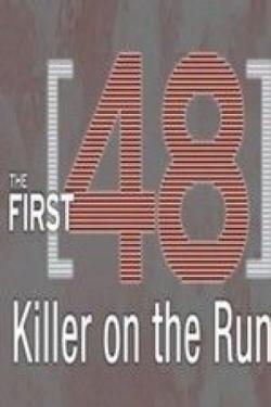 The First 48: Killer on the Run