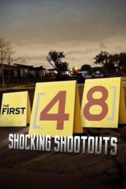 The First 48: Shocking Shootouts