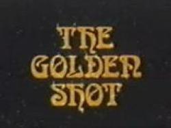 The Golden Shot