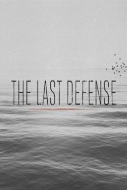 The Last Defense