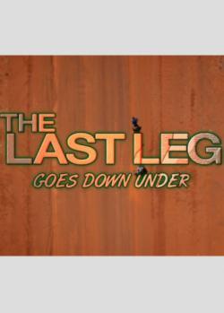 The Last Leg Goes Down Under