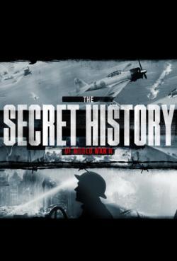 The Secret History of World War II