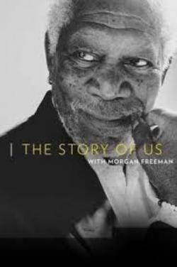 The Story of Us with Morgan Freeman