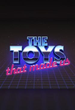 The Toys That Made Us