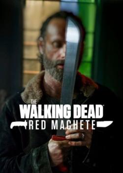 The Walking Dead: Red Machete