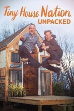 Tiny House Nation: Unpacked