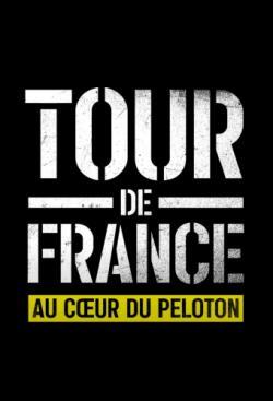 Tour de France: Au cœur du peloton