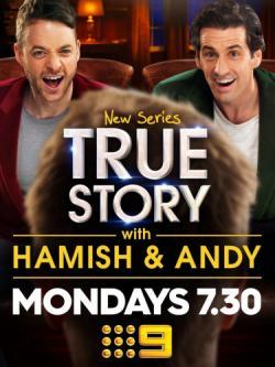 True Story with Hamish & Andy