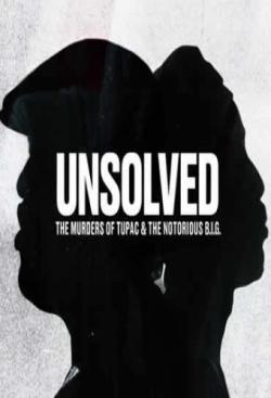 Unsolved: The Murders of Tupac & The Notorious B.I.G.