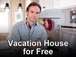 Vacation House for Free