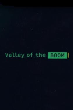 Valley of the Boom