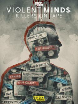 Violent Minds: Killers on Tape