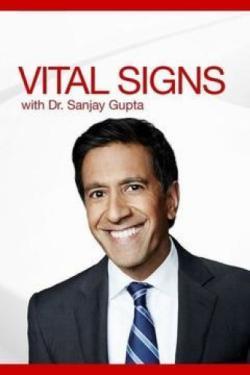 Vital Signs with Dr. Sanjay Gupta