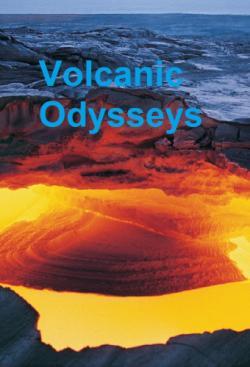 Volcanic Odysseys