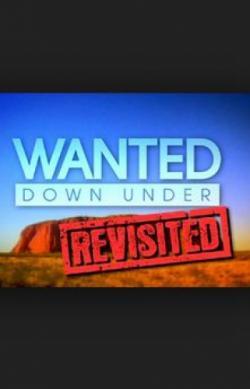 Wanted Down Under Revisited