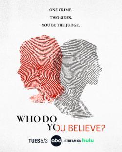 Who Do You Believe?