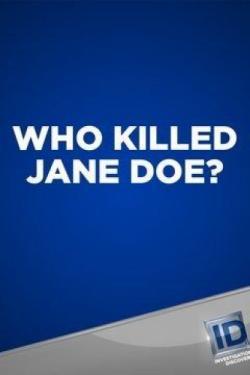 Who Killed Jane Doe?