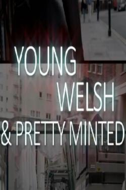 Young, Welsh and Pretty Minted