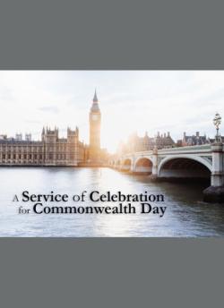A Service of Celebration for Commonwealth Day