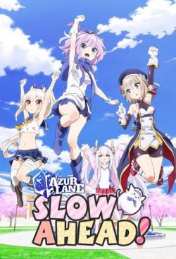 Azur Lane: Slow Ahead!