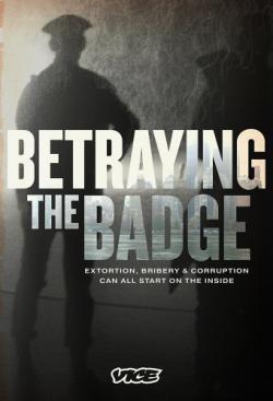 Betraying the Badge