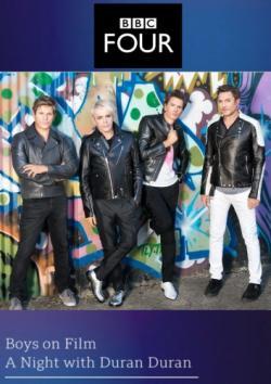Boys on Film - A Night with Duran Duran