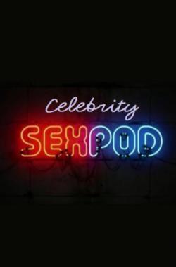 Celebrity Sex Pod