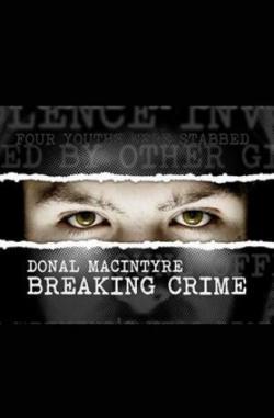 Donal MacIntyre: Breaking Crime
