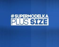 #Supermodelka Plus Size
