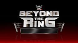 18516 - WWE Beyond the Ring