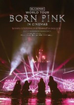 Blackpink World Tour Born Pink in Cinemas